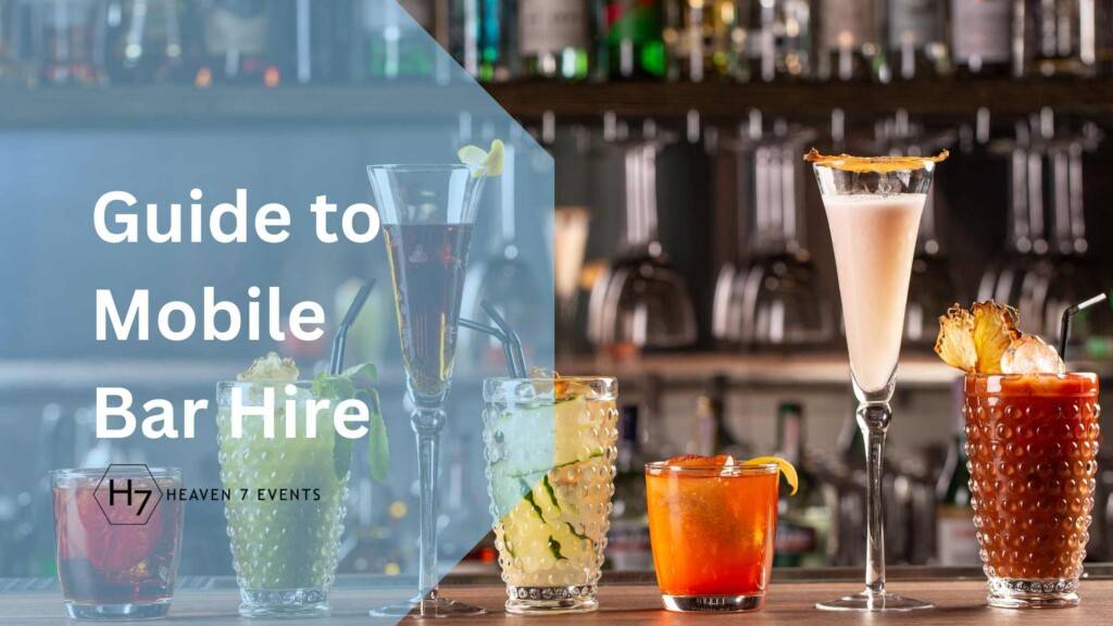 Guide to Mobile Bar Hire